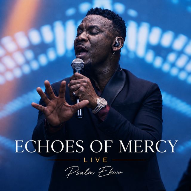 Psalm Ekwo - 'Echoes of Mercy (Live)' [Ringtone]