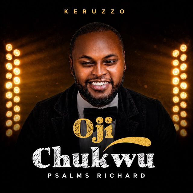 Psalms Richard - 'Oji Chukwu' [Ringtone]
