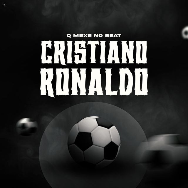 Q Mexe No Beat - 'Cristiano Ronaldo' [Ringtone]