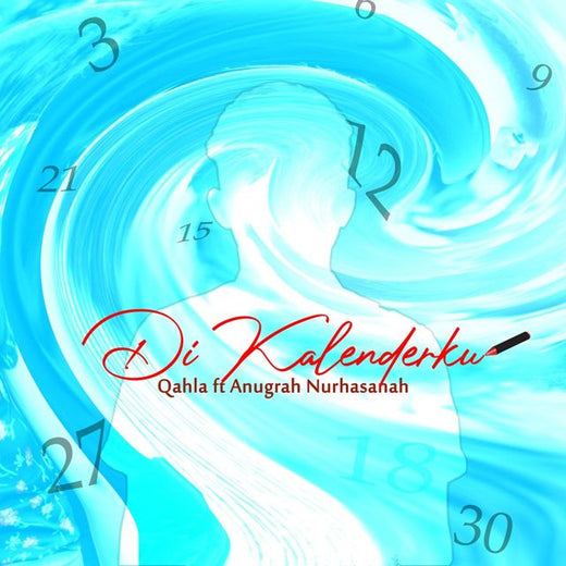 Qahla - 'Di Kalenderku (feat. Anugrah Nurhasanah)' [Ringtone]