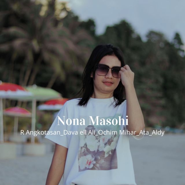 R Angkotasan - 'Nona Masohi (feat. ATA & Dava Ell Ali & Ochim Mihar & Aldy)' [Ringtone]