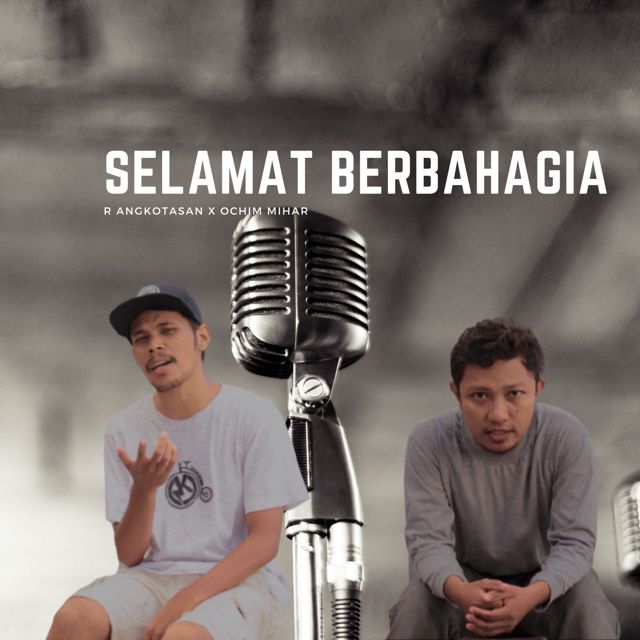 R Angkotasan - 'Selamat Berbahagia (feat. Ochim Mihar)' [Ringtone]