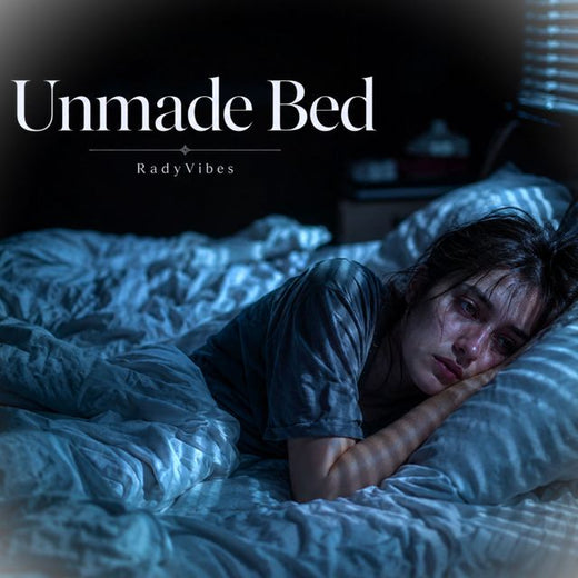 RadyVibes - 'Unmade Bed' [Ringtone]