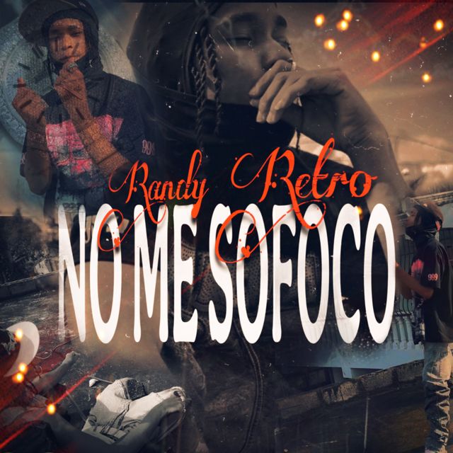 Randy Retro - 'NO ME SOFOCO' [Ringtone]