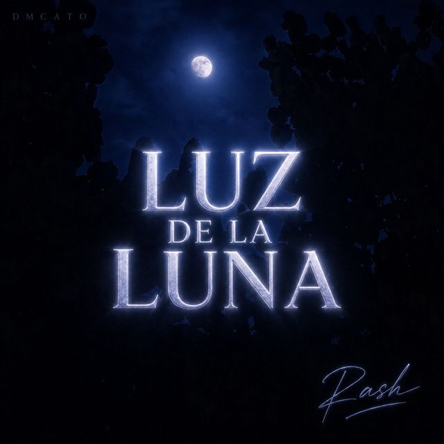 Rash - 'Luz De La Luna' [Ringtone]