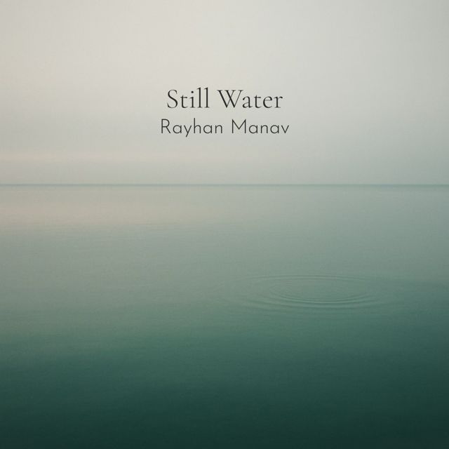 Rayhan Manav - 'Still Water' [Ringtone]