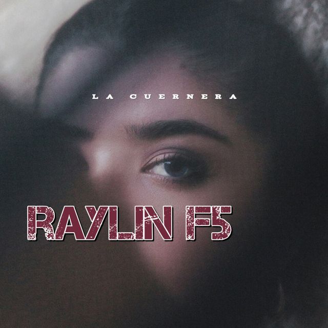 Raylin F5 - 'la cuernera' [Ringtone]