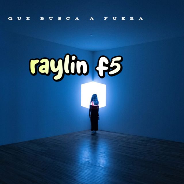 Raylin F5 - 'que busca a fuera' [Ringtone]