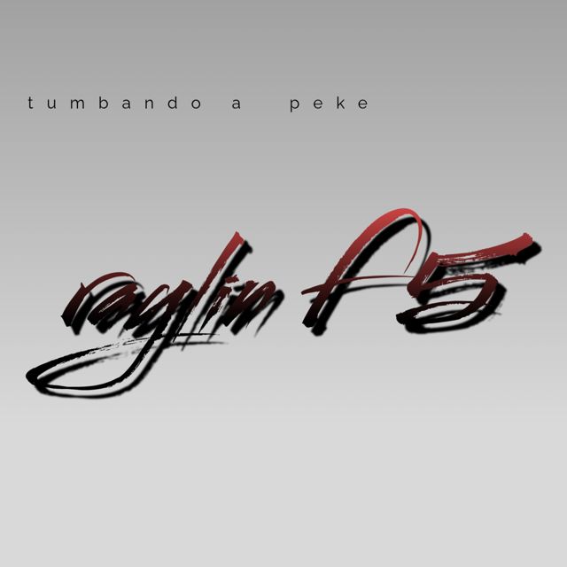 Raylin F5 - 'tumbando a peke' [Ringtone]