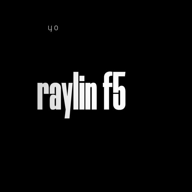 Raylin F5 - 'yo' [Ringtone]
