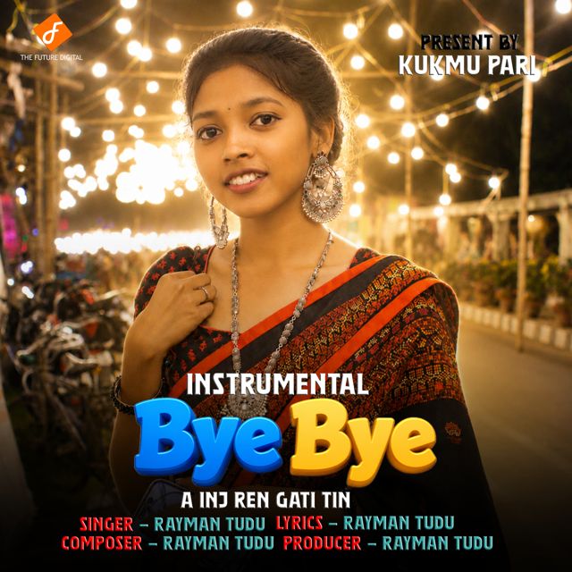 Raymand Tudu - 'Bye Bye A Inj Ren Gati Tin (Santhali Instrumental)' [Ringtone]