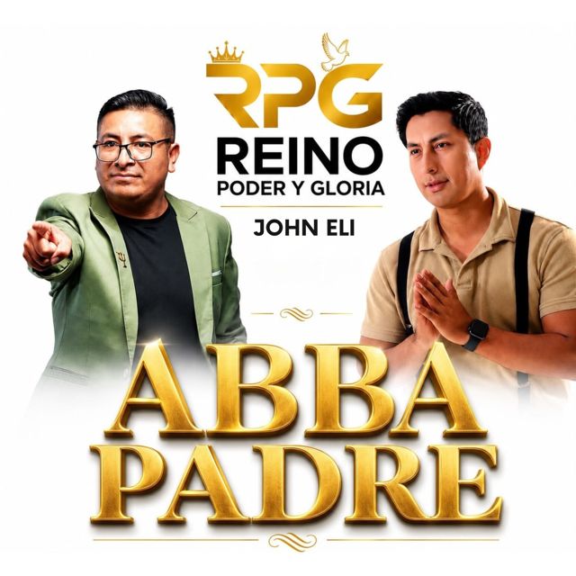 Reino Poder y Gloria - 'ABBA PADRE (feat. John Eli)' [Ringtone]