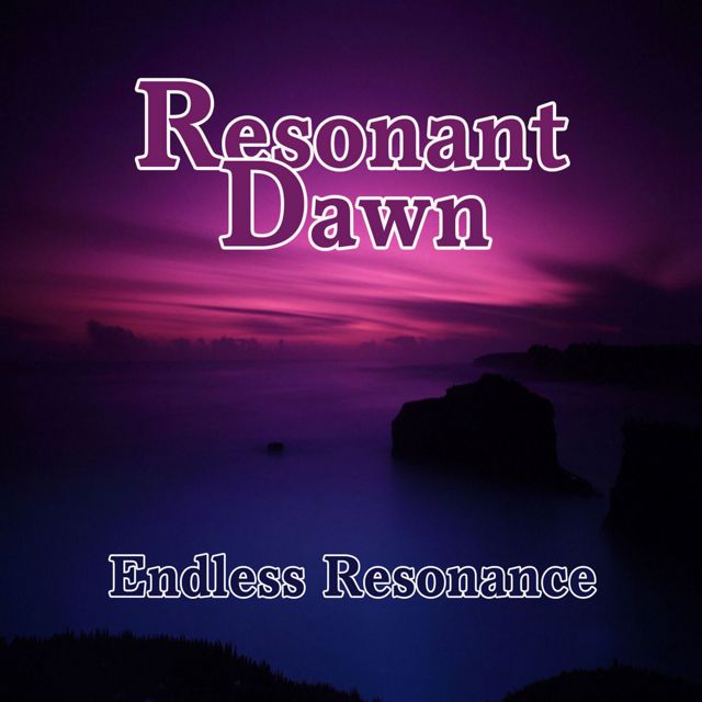 Resonant Dawn - 'Endless Resonance (2026 Remaster)' [Ringtone]