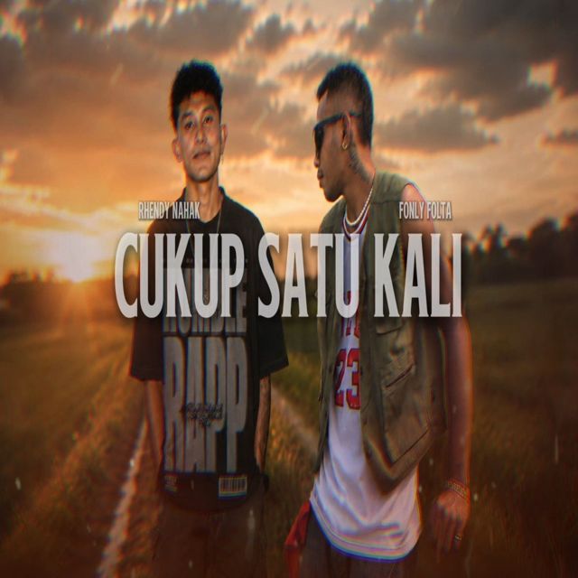 Rhendy Nahak - 'CUKUP SATU KALI (feat. FONLY FOLTA)' [Ringtone]