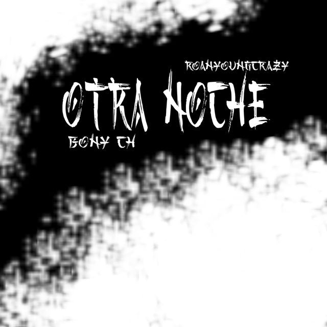 ROANYOUNGCRAZY - 'OTRA NOCHE (feat. BONY CH)' [Ringtone]
