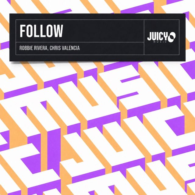 Robbie Rivera - 'Follow (feat. Chris Valencia)' [Ringtone]