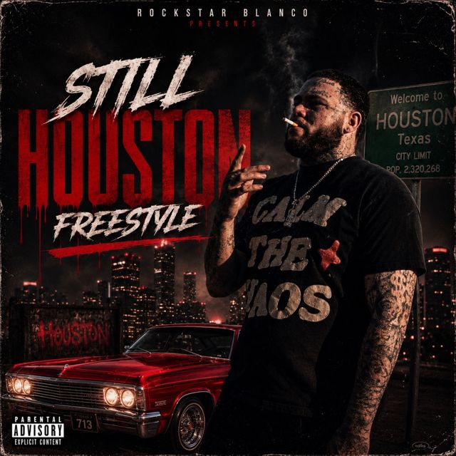 Rockstar Blanco - 'Still Houston Freestyle' [Ringtone]