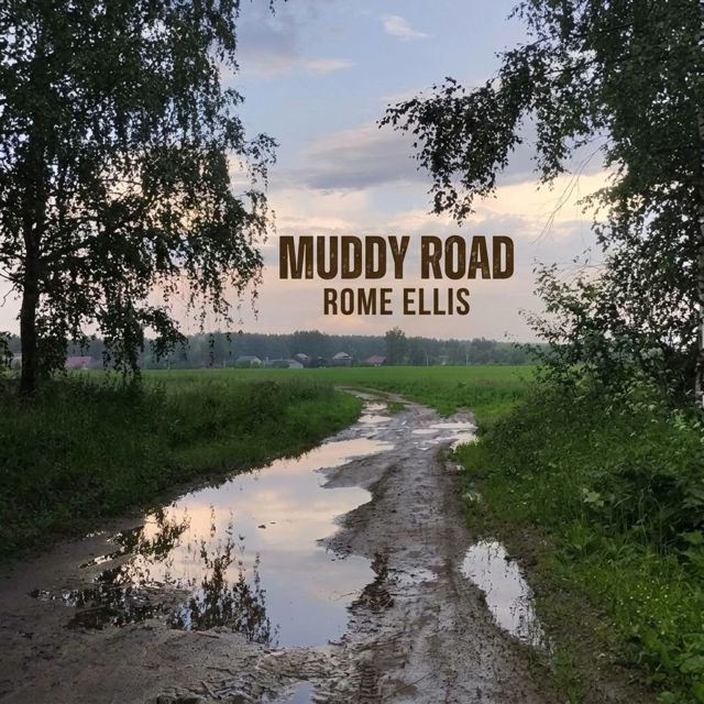 ROME ELLIS - 'Muddy Road' [Ringtone]