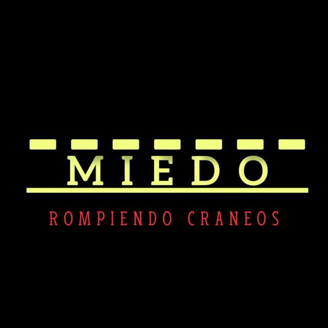 Rompiendo Craneos - 'Miedo' [Ringtone]