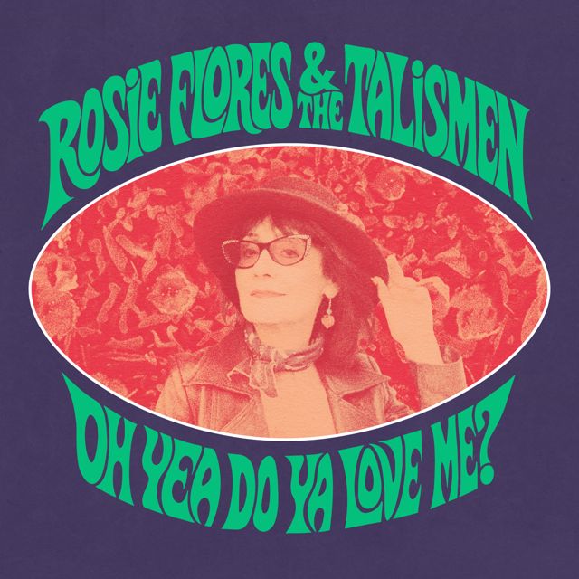 Rosie Flores - 'Oh Yea Do Ya Love Me? (feat. The Talismen)' [Ringtone]