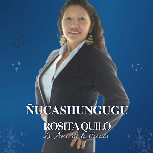 Rosita Quilo - 'ÑucaShungugu' [Ringtone]