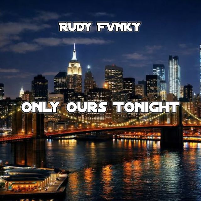 Rudy fvnky - 'Only Ours Tonight' [Ringtone]