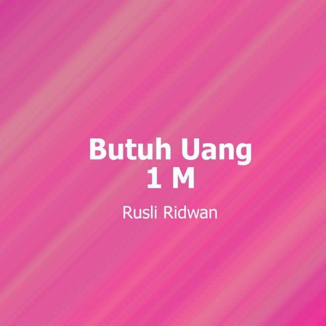Rusli Ridwan - 'Butuh Uang 1 M' [Ringtone]