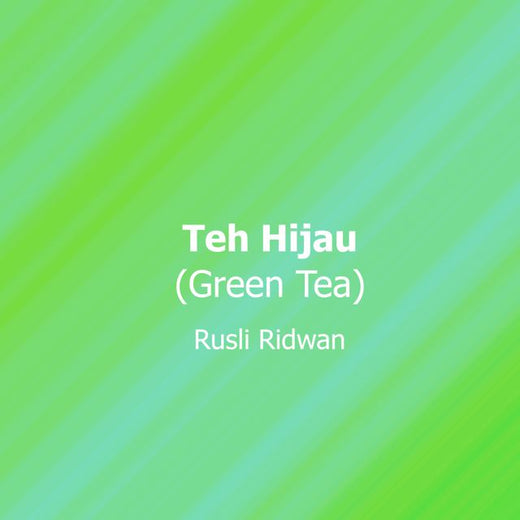 Rusli Ridwan - 'Teh Hijau' [Ringtone]