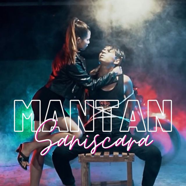 Saniscara - 'Mantan' [Ringtone]