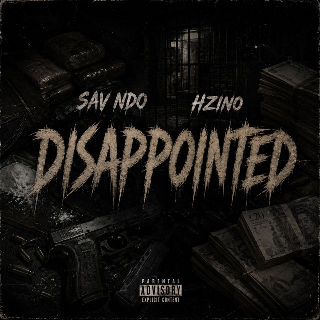 Sav NDO - 'Disappointed (feat. HZINO)' [Ringtone]