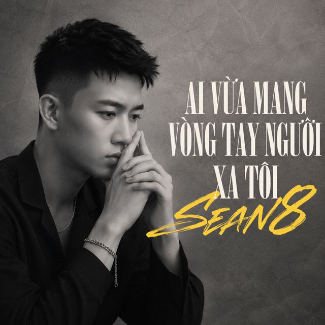 Sean8 - 'Ai Vừa Mang Vòng Tay Người Xa Tôi' [Ringtone]