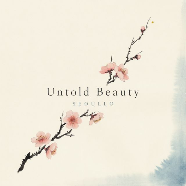 Seoullo - 'Untold Beauty' [Ringtone]