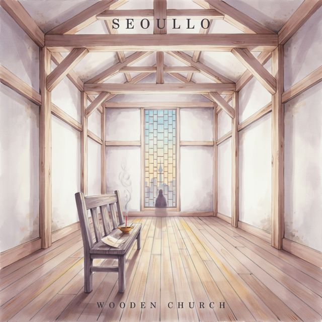 Seoullo - 'Wooden Church' [Ringtone]