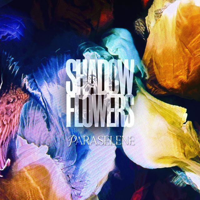 Shadow Flowers - 'Paraselene' [Ringtone]