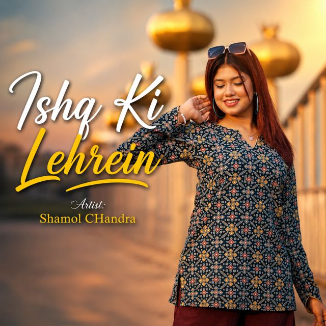 Shamol Chandra - 'Ishq Ki Lehrein' [Ringtone]