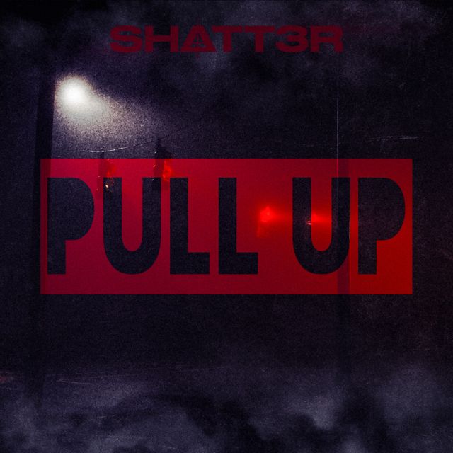 SHATT3R - 'Pull Up' [Ringtone]