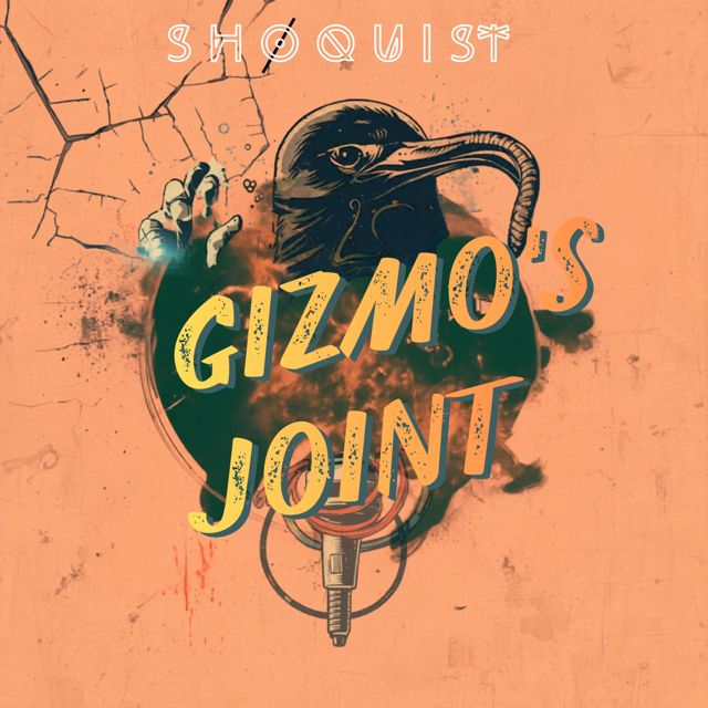 SHOQUIST - 'Gizmo's Joint' [Ringtone]