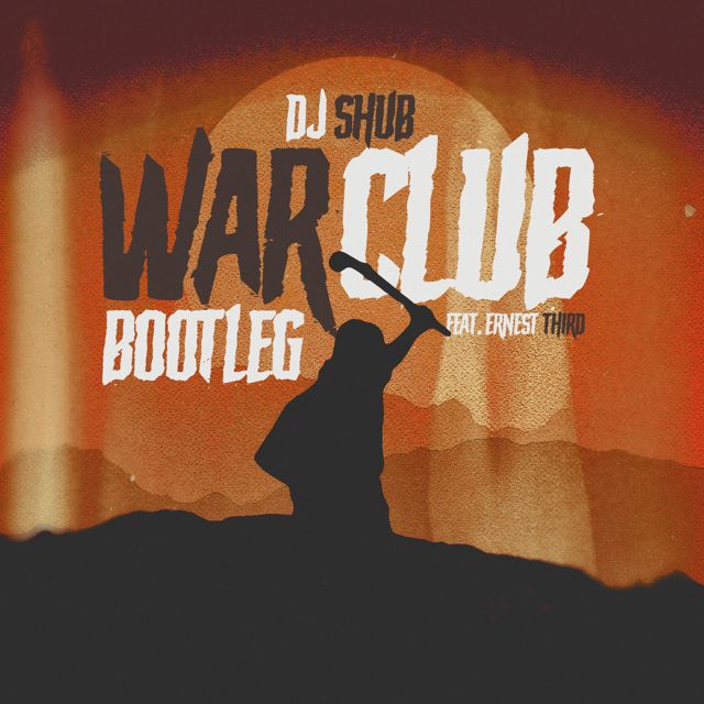 Shub - 'War Club (Remix) (feat. Ernest Third)' [Ringtone]