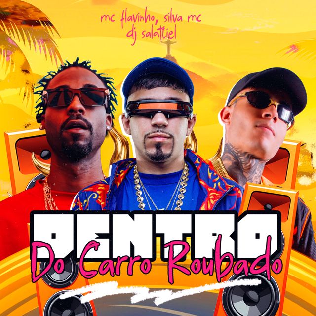 Silva MC - 'Dentro do Carro Roubado (feat. MC Flavinho & DJ Salatiel)' [Ringtone]