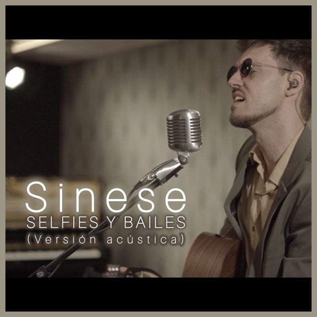 Sinese - 'Selfies y bailes (Versión acústica)' [Ringtone]
