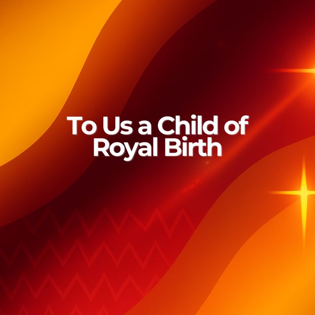 Sing Afrobeat Way - 'To Us a Child of Royal Birth' [Ringtone]