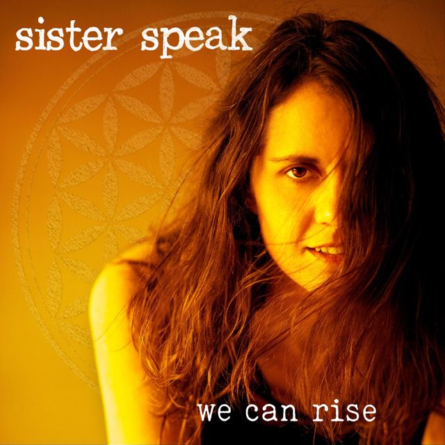 Sister Speak - 'We Can Rise' [Ringtone]
