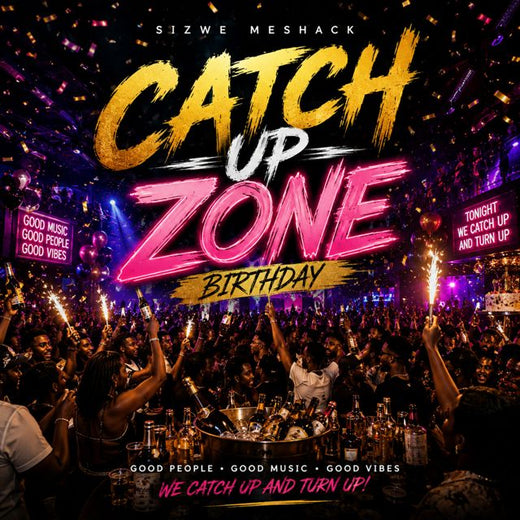 Sizwe Meshack - 'Catch up Zone Birthday' [Ringtone]