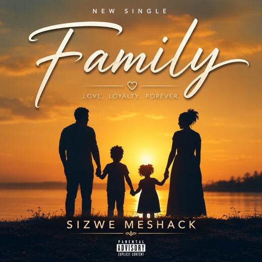 Sizwe Meshack - 'Family' [Ringtone]