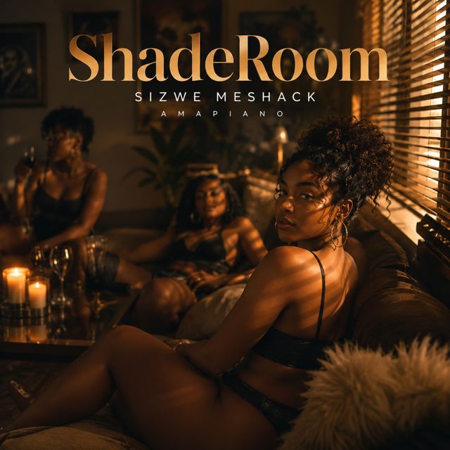 Sizwe Meshack - 'The ShadeRoom Sexy Girls (Amapiano)' [Ringtone]