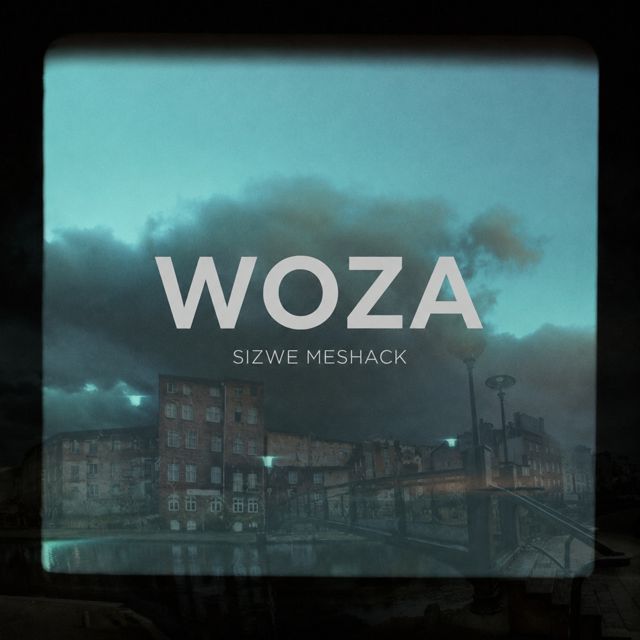 Sizwe Meshack - 'Woza' [Ringtone]