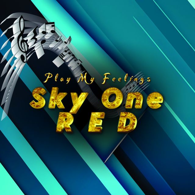 SKY ONE RED - 'PLAY MY FEELINGS' [Ringtone]