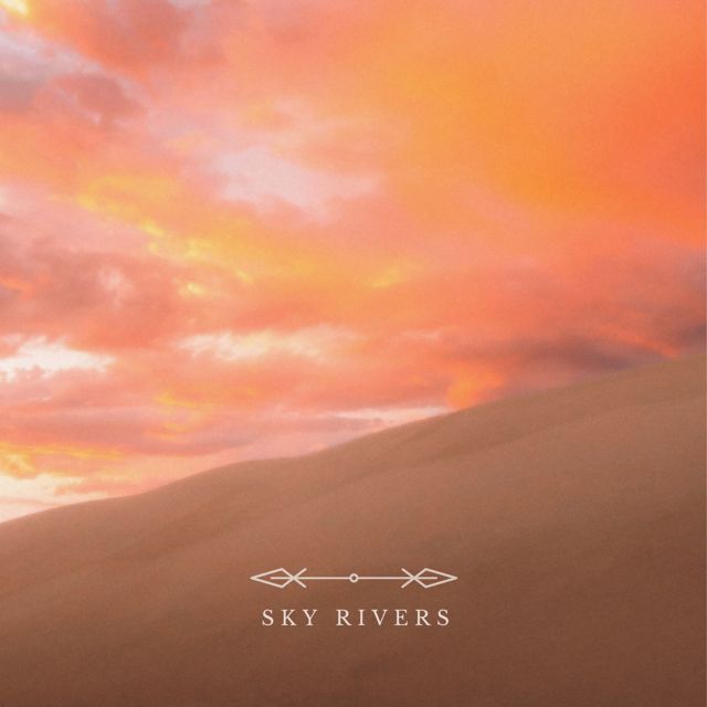Sky Rivers - 'Ancestral Echoes' [Ringtone]