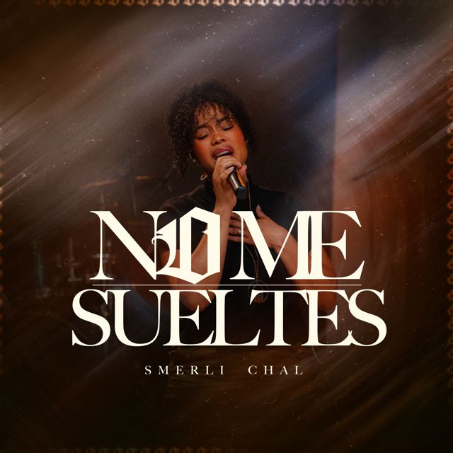 Smerli Chal - 'No me sueltes (En vivo)' [Ringtone]