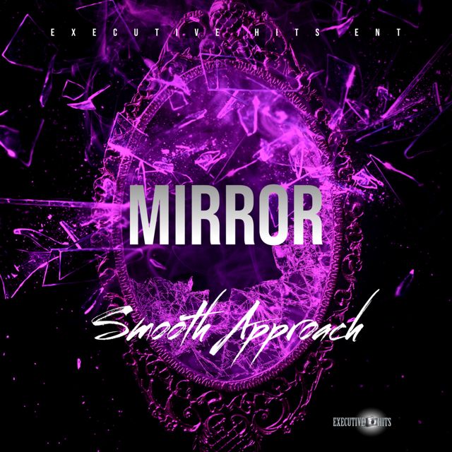 Smooth Approach - 'Mirror' [Ringtone]